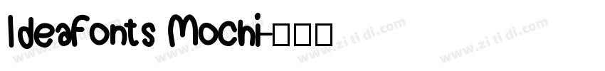 ldeaFonts Mochi字体转换